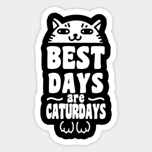 Best Days Are Caturdays Sticker